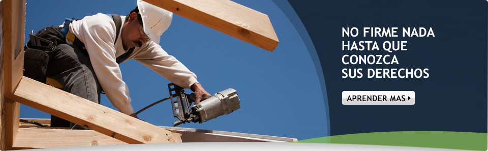 No firme nada hasta que conozca sus derechos. Aprender Mas.