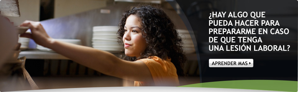 ¿Hay algo que pueda hacer para prepararme en caso de que tenga una lesión laboral? Aprender Mas.